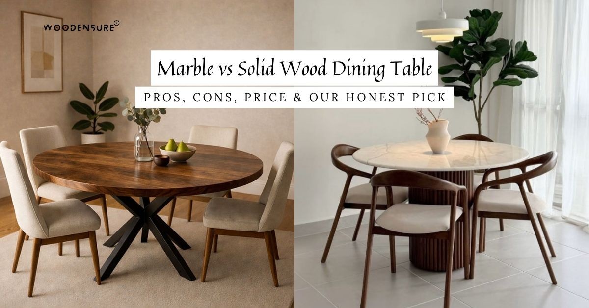 Marble vs Solid Wood Dining Table — Pros, Cons, Pr...